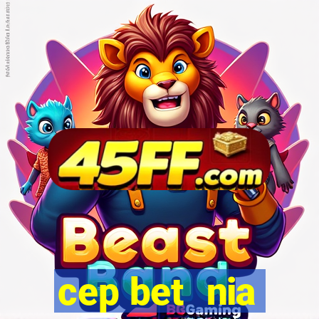 cep bet  nia